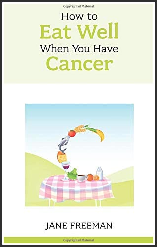 Free Mesothelioma book, How To Eat Well When You Have Cancer